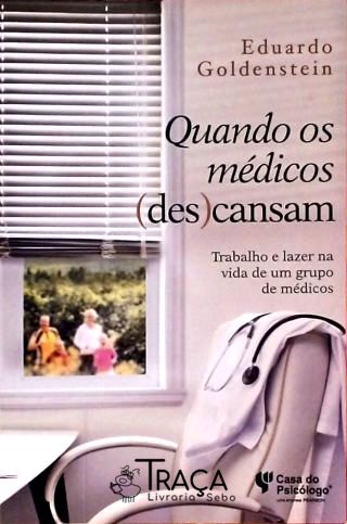 Quando os Médicos Descansam