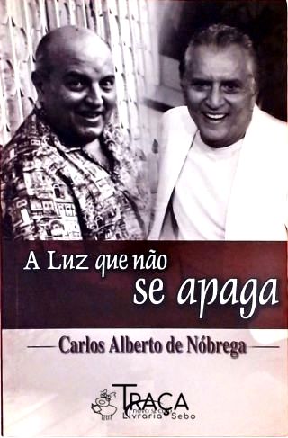 A Luz Que Não Se Apaga