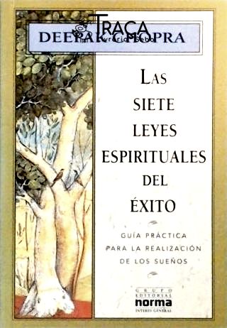 Las Siete Leyes Espirituales Del Exito