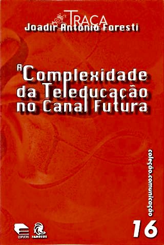 A Complexidade da Teleducação No Canal Futura