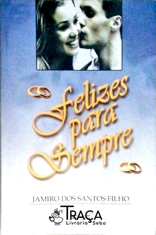 Felizes para Sempre