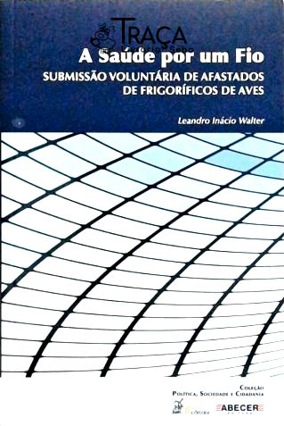 A Saúde por Um Fio
