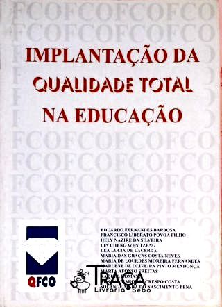 Implantação da Qualidade Total Na Educação