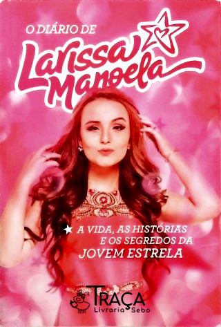O Diário de Larissa Manoela