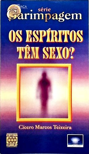 Os Espíritos Têm Sexo?