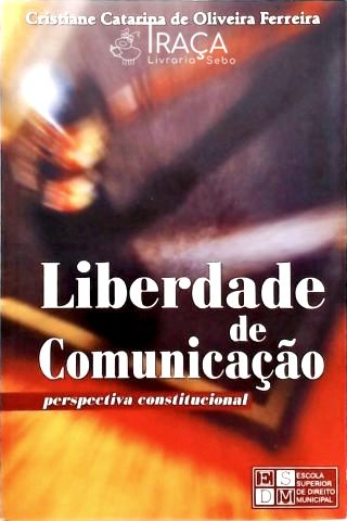 Liberdade de Comunicação - Perspectiva Constitucional