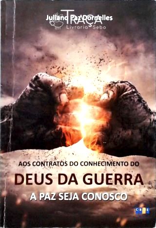 Aos Contratos do Conhecimento do Deus da Guerra