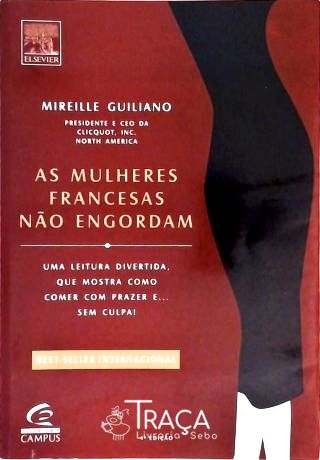 As Mulheres Francesas Não Engordam