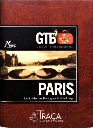 Guia do Turista Brasileiro - Paris