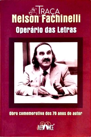 Nelson Fachinelli - Operário das Letras