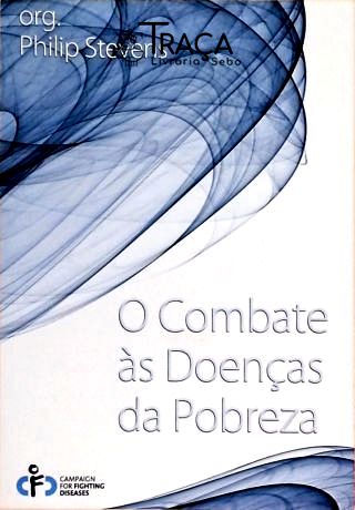 O Combate Às Doenças da Pobreza