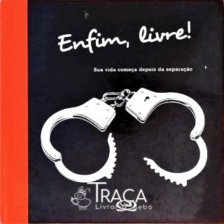 Enfim, Livre!
