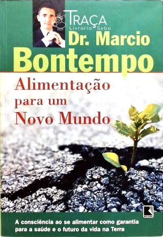 Alimentação para Um Novo Mundo