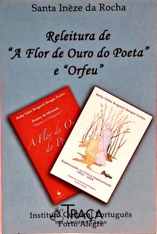 Releitura De A Flor De Ouro Do Poeta E Orfeu
