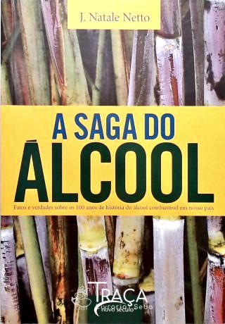 A Saga do Álcool