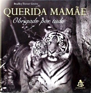 Querida Mamãe, Obrigado por Tudo