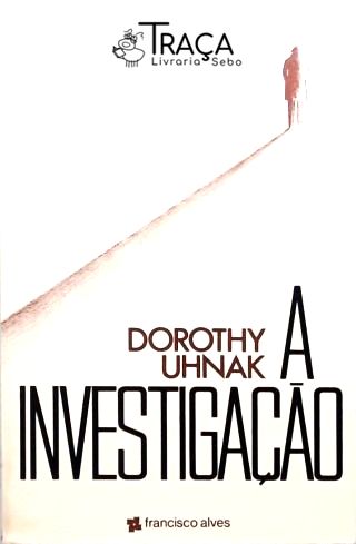A Investigação
