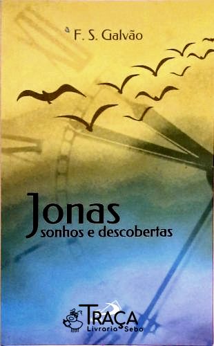 Jonas - Sonhos e Descobertas