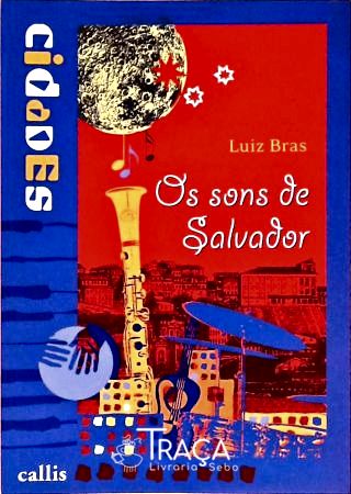 Os Sons De Salvador