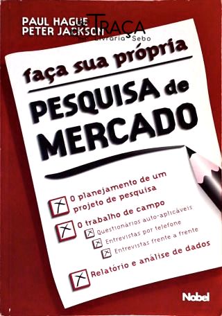 Faça Sua Própria Pesquisa de Mercado