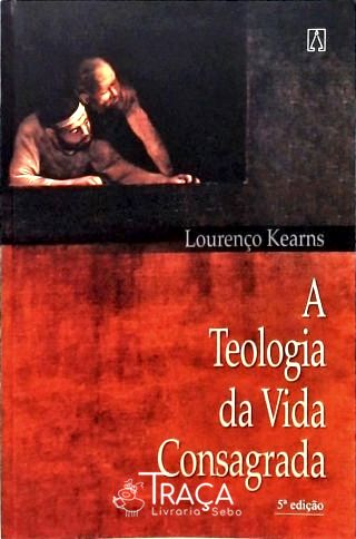 A Teologia da vida Consagrada