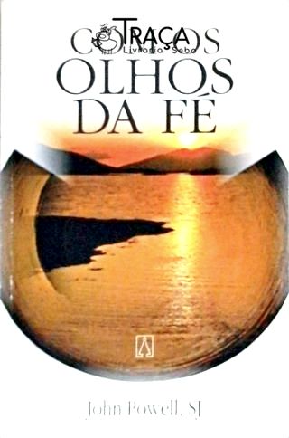 Com os Olhos da Fé