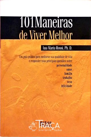 101 Maneiras de Viver Melhor