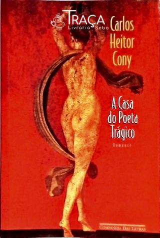 A Casa Do Poeta Trágico