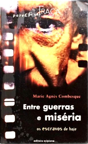 Entre Guerras e Miséria