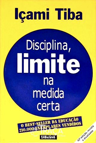 Disciplina, Limite na Medida Certa
