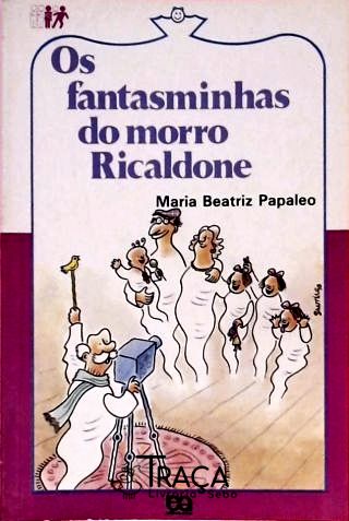 Os Fantasminhas Do Morro Ricaldone