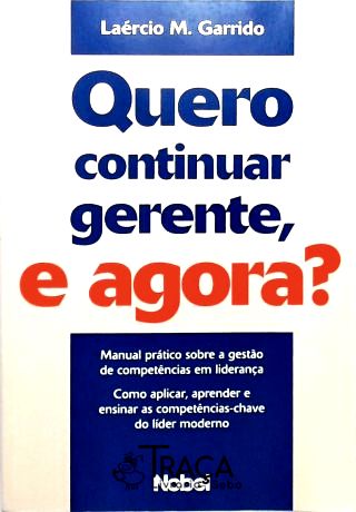 Quero Continuar Gerente e Agora?