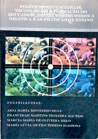 Políticas Educacionais, Tecnologias e Formação do Educador