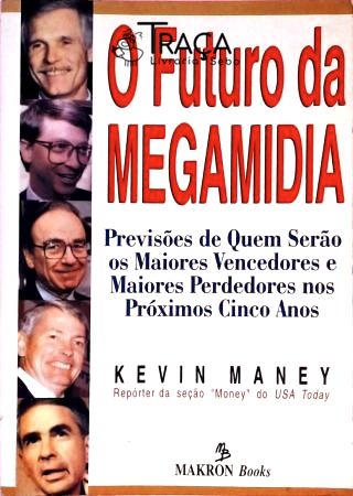 O Futuro da Megamidia