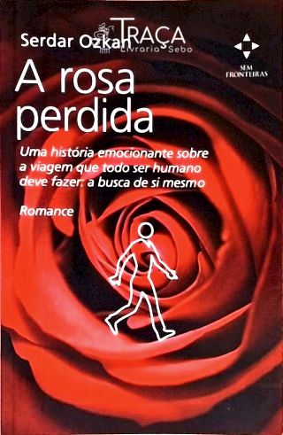 A Rosa Perdida