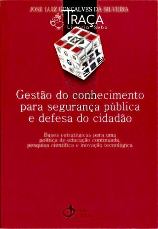 Gestão do Conhecimento para Segurança Pública e Defesa do Cidadão