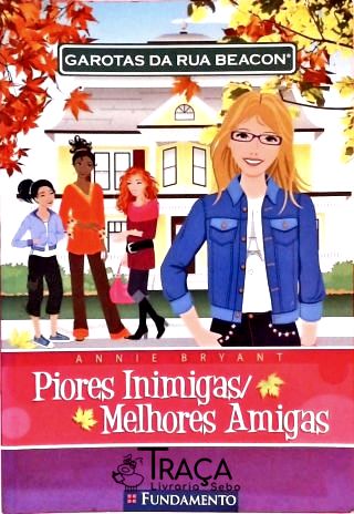 Garotas da Rua Beacon - Piores Inimigas / Melhores Amigas