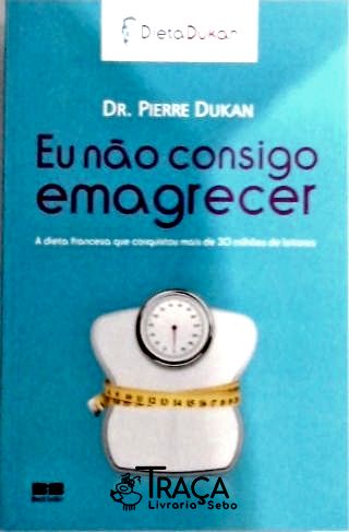 Eu Não Consigo Emagrecer