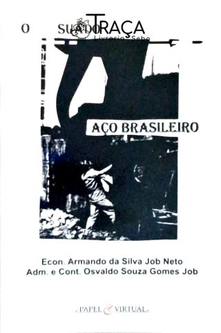 O Suado Aço Brasileiro