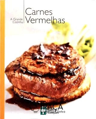 A Grande Cozinha - Carnes Vermelhas