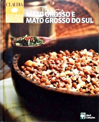 Cozinha Regional Brasileira - Mato Grosso e Mato Grosso do Sul