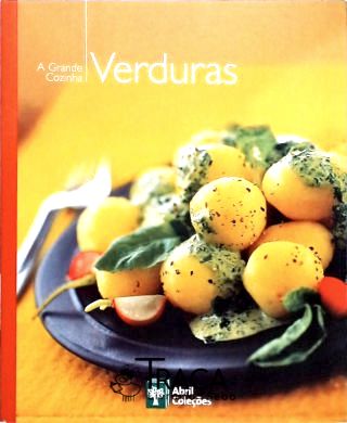 A Grande Cozinha - Verduras