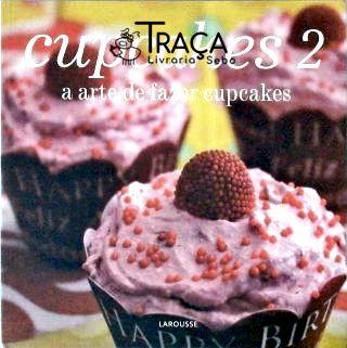 A Arte de Fazer Cupcakes