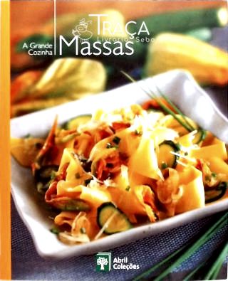 A Grande Cozinha - Massas