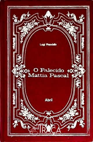 O Falecido Mattia Pascal