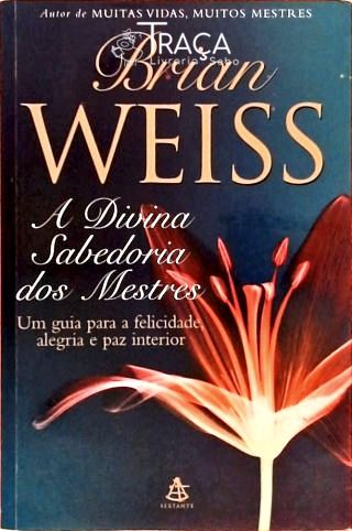 A Divina Sabedoria dos Mestres