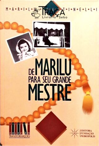 De Marilu para Seu Grande Mestre