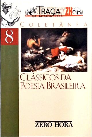 Classicos da Poesia Brasileira