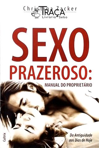 Sexo Prazeroso - Manual do Proprietário