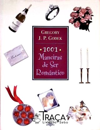 1001 Maneiras de Ser Romântico